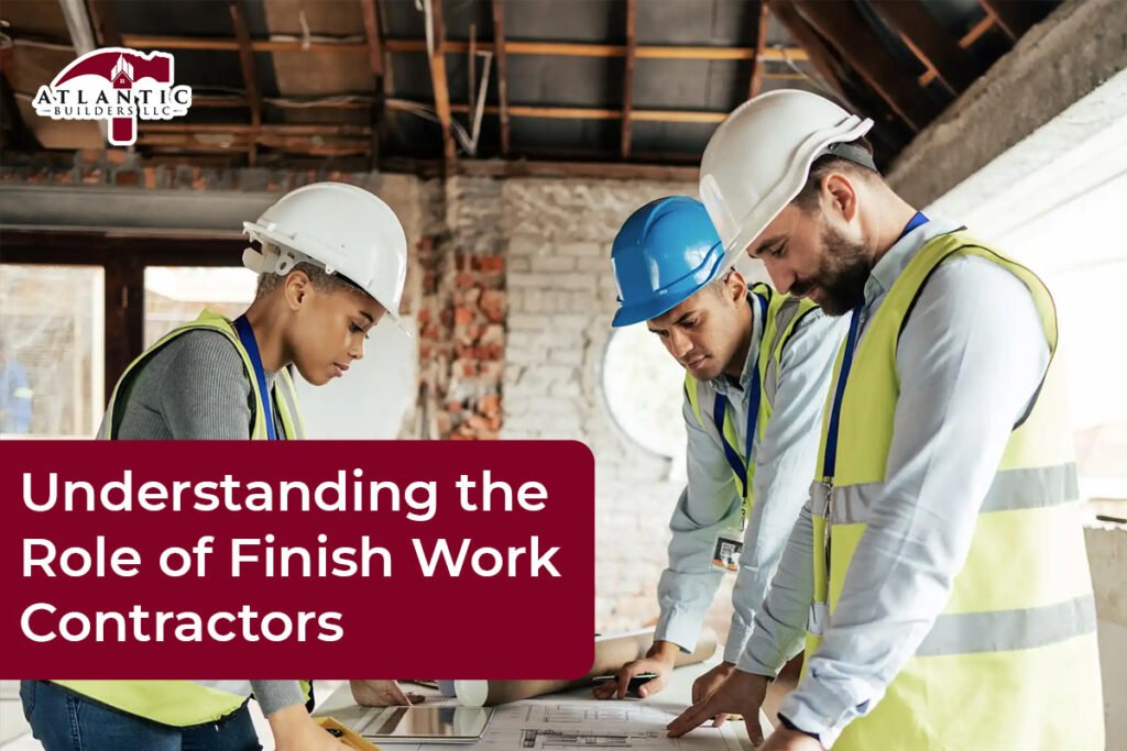 finish work contractors