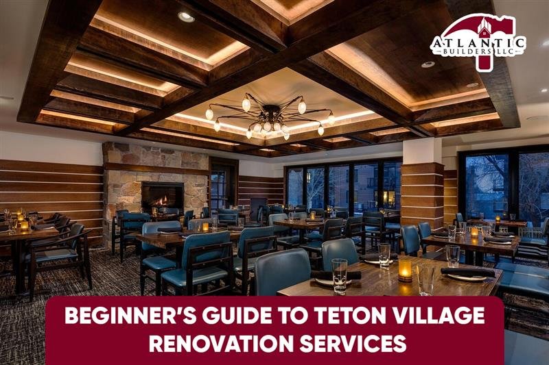 Teton Village renovation services